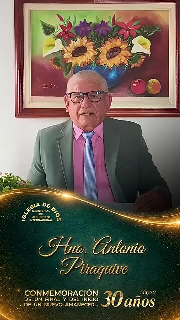 Conmemoración 30 años: Hno. Antonio Piraquive