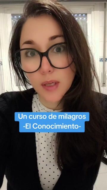 Un curso de milagros. El Conocimiento