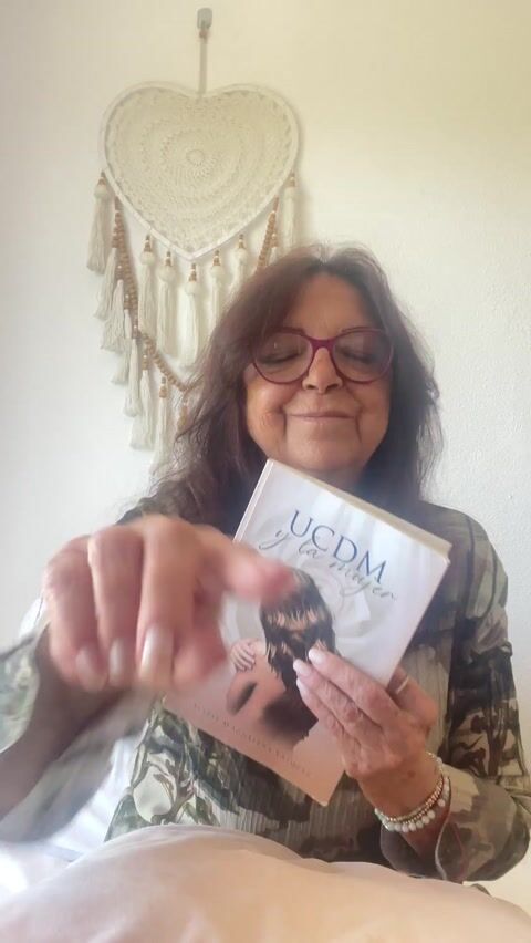 De mi libro UCDM y la mujer (lo tienes en Amazon) #ucdm #ucdmespañol #ucdmbarcelona #ucdmcanada
