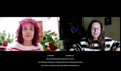 Lección 146 de UCDM, con Ana Torres Y Maria Jesús Rendón