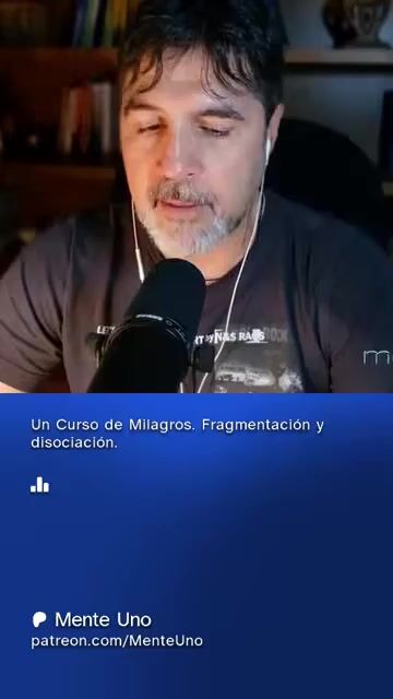 Un Curso de Milagros. Fragmentación y disociación