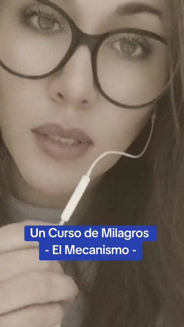 Un curso de milagros -el mecanismo